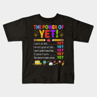 Growth Mindset Positive The Power of Yet Kids T-Shirt